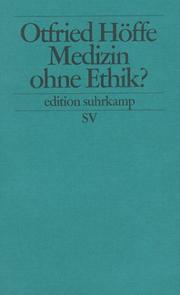 Cover of: Medizin ohne Ethik? by Otfried Höffe