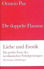 Cover of: Die doppelte Flamme. Liebe und Erotik.