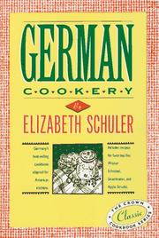 Cover of: German cookery by Elizabeth Schuler