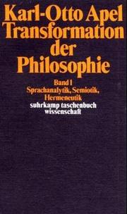 Cover of: Transformation der Philosophie 1 Sprachanalytik, Semiotik, Hermeneutik.