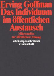 Cover of: Das Individuum im öffentlichen Austausch. Mikrostudien zur öffentlichen Ordnung.