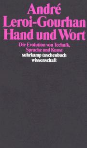 Cover of: Hand und Wort. Die Evolution von Technik, Sprache und Kunst.