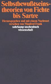 Cover of: Selbstbewußtseinstheorien von Fichte bis Sartre. ( Mit Textbeitr. in Engl. und Franz.) by Manfred Frank