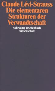 Cover of: Die elementaren Strukturen der Verwandtschaft.