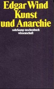 Cover of: Kunst und Anarchie. Die Reuth Lectures 1960. by Edgar Wind