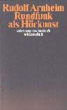 Cover of: Rundfunk als Hörkunst. Und weitere Aufsätze zum Hörfunk. by Rudolf Arnheim