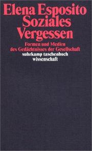 Cover of: Soziales Vergessen. Formen und Medien des Gedächtnisses der Gesellschaft.