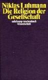 Cover of: Die Religion der Gesellschaft.