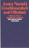 Cover of: Geschlossenheit und Offenheit. Studien zur Theorie der modernen Gesellschaft. by Armin Nassehi