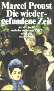 Cover of: Die wiedergefundene Zeit. ( Auf der Suche nach der verlorenen Zeit, 7).