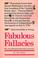 Cover of: Fabulous Fallacies