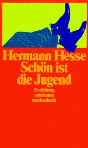 Cover of: Schön ist die Jugend. Erzählung. by Hermann Hesse