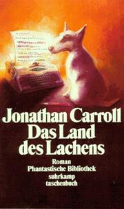 Cover of: Das Land des Lachens. Roman. ( Phantastische Bibliothek, 284).