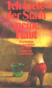 Cover of: Ich biete der Stadt meine Haut. Geschichten aus dem Reich der Sinne.