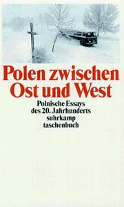 Cover of: Polen zwischen Ost und West. Polnische Essays des 20. Jahrhunderts.