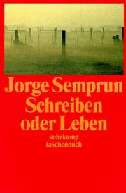Cover of: Schreiben oder Leben by Jorge Semprún