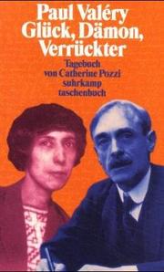 Cover of: Paul Valery. Glück, Dämon, Verrückter. Tagebuch 1920 - 1928.