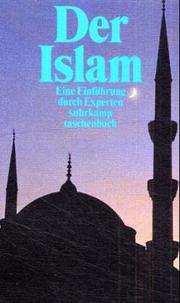 Cover of: Der Islam. Eine Einführung durch Experten. by Reinhard Schulze, Baber Johansen, Yann Richard