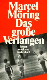 Cover of: Das große Verlangen. by Marcel Möring