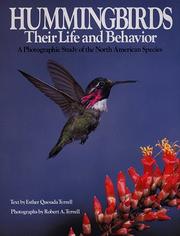 Cover of: Hummingbirds, their life and behavior: a photographic study of the North American species