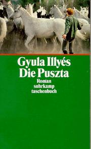 Cover of: Die Puszta. Nachricht aus einer verschwundenen Welt. by Gyula Illyés