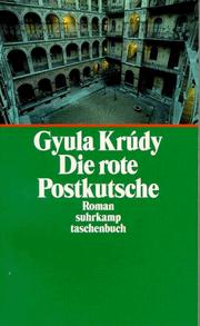 Cover of: Die rote Postkutsche. by Gyula Krúdy