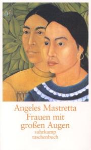 Cover of: Frauen mit großen Augen by Ángeles Mastretta