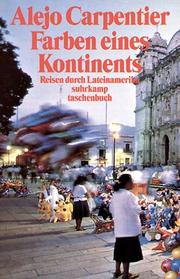 Cover of: Farben eines Kontinents. Reisen durch Lateinamerika.