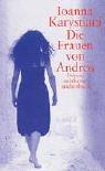 Cover of: Die Frauen von Andros. by Ioanna Karystiani