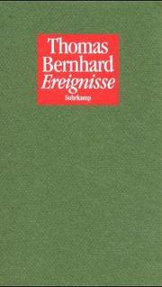 Ereignisse by Thomas Bernhard
