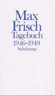 Cover of: Tagebuch 1946 - 1949 / 1966 - 1971. by Max Frisch, Max Frisch