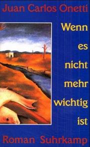 Cover of: Wenn es nicht mehr wichtig ist.