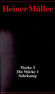 Cover of: Werke, Kt, Bd.3, Die Stücke by Heiner Müller, Frank Hörnigk