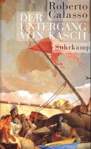 Cover of: Der Untergang von Kasch. by Roberto Calasso