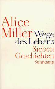 Cover of: Wege des Lebens. Sieben Geschichten. by Alice Miller