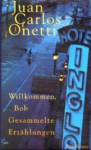 Cover of: Willkommen, Bob. Gesammelte Erzählungen.