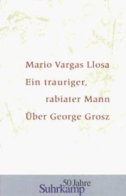 Cover of: Ein trauriger, rabiater Mann. Über George Grosz.