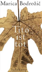 Cover of: Tito Ist Tot: Erzahlungen