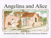 Cover of: Angelina and Alice by Helen Craig