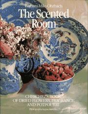 Cover of: The scented room by Barbara Milo Ohrbach