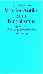 Cover of: Von der Antike zum Feudalismus. Spuren der Übergangsgesellschaften.