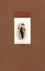 Cover of: Berliner Kindheit um Neunzehnhundert. Gießener Fassung.