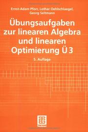 Cover of: Übungsaufgaben zur linearen Algebra und linearen Optimierung Ü3