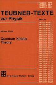 Quantum Kinetic Theory (Teubner-Texte zur Physik, Bd. 33) by Michael Bonitz