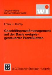 Cover of: Geschäftsprozeßmanagement auf der Basis ereignisgesteuerter Prozeßketten. Formalisierung, Analyse und Ausführung von EPKs.