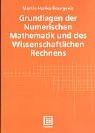 Cover of: Grundlagen der Numerischen Mathematik und des wissenschaftlichen Rechnens.