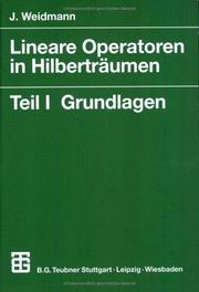 Cover of: Lineare Operatoren in Hilberträumen 1. Grundlagen.