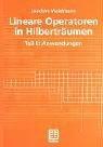 Cover of: Lineare Operatoren in Hilberträumen. Teil 2. Anwendungen.