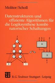 Cover of: Datenstrukturen und effiziente Algorithmen für die Logiksynthese kombinatorischer Schaltungen. by Paul Molitor, Christoph Scholl