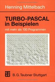 Cover of: TURBO - PASCAL in Beispielen. Mit mehr als 100 Programmen.